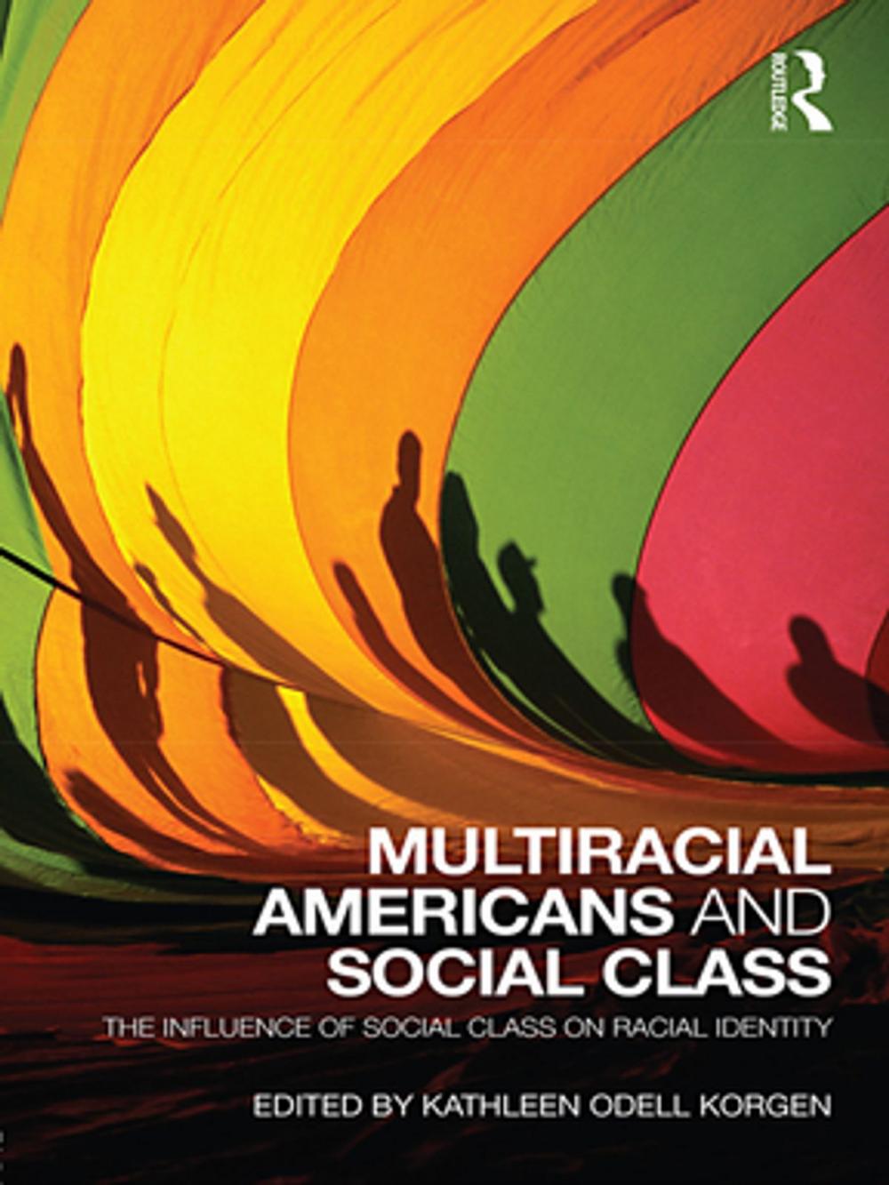 Big bigCover of Multiracial Americans and Social Class