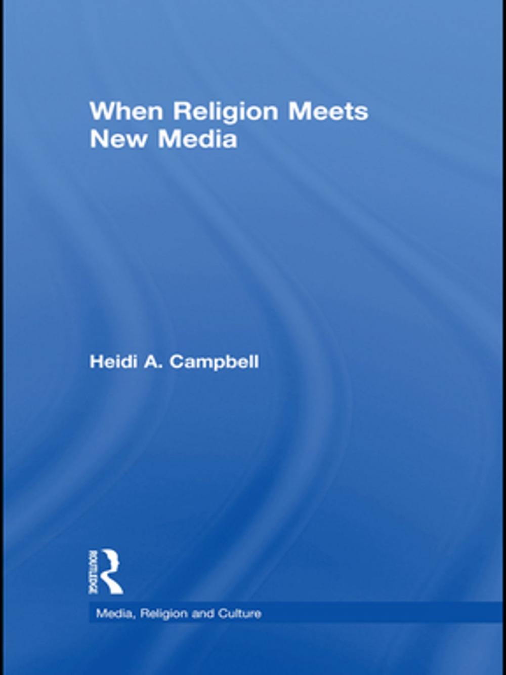 Big bigCover of When Religion Meets New Media