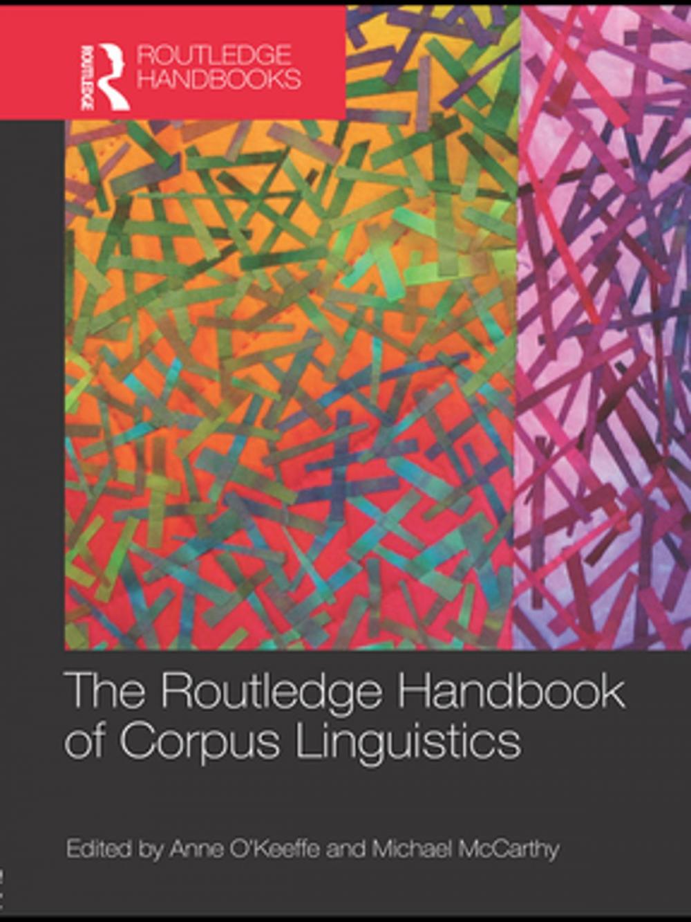 Big bigCover of The Routledge Handbook of Corpus Linguistics