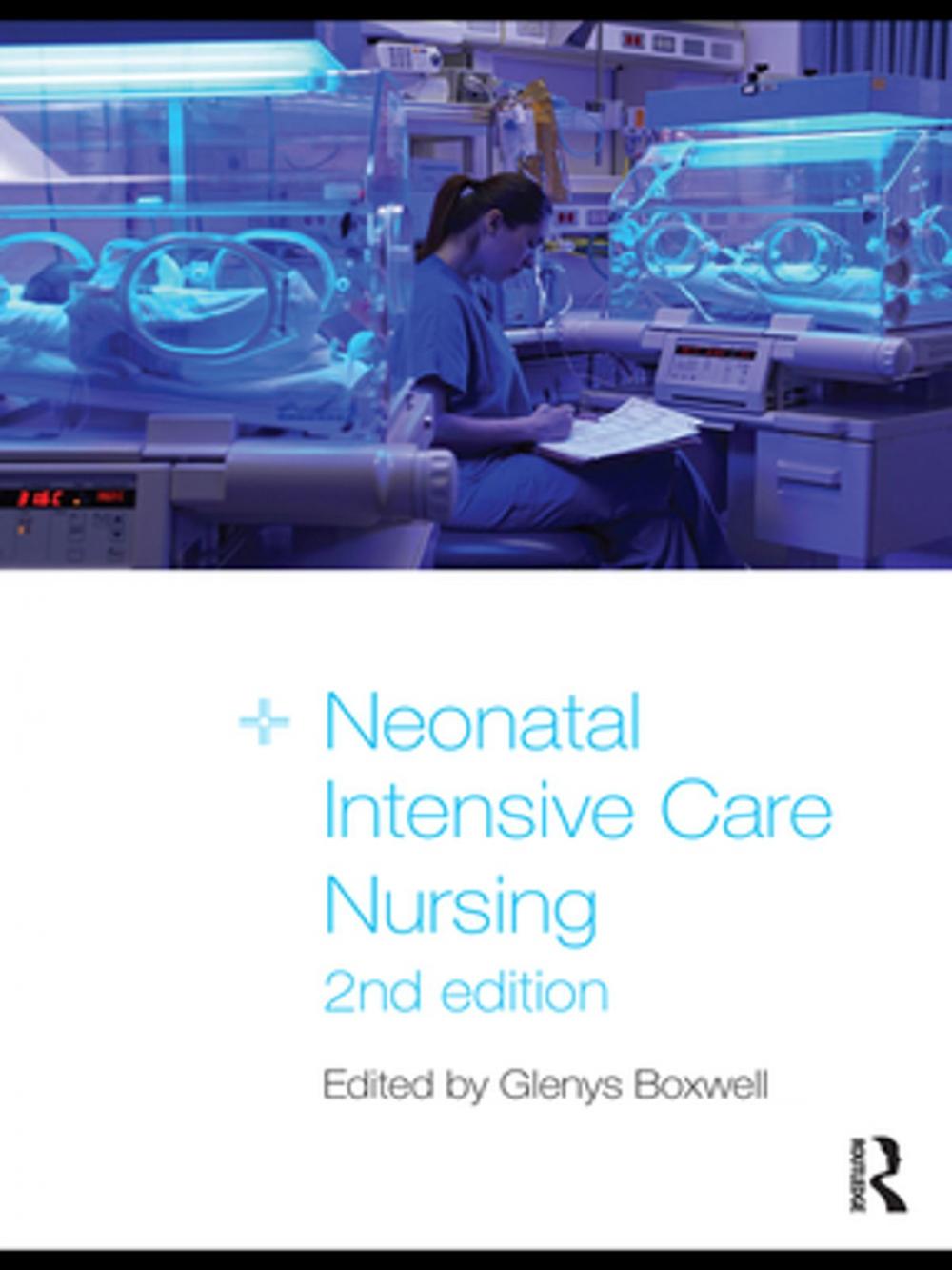 Big bigCover of Neonatal Intensive Care Nursing