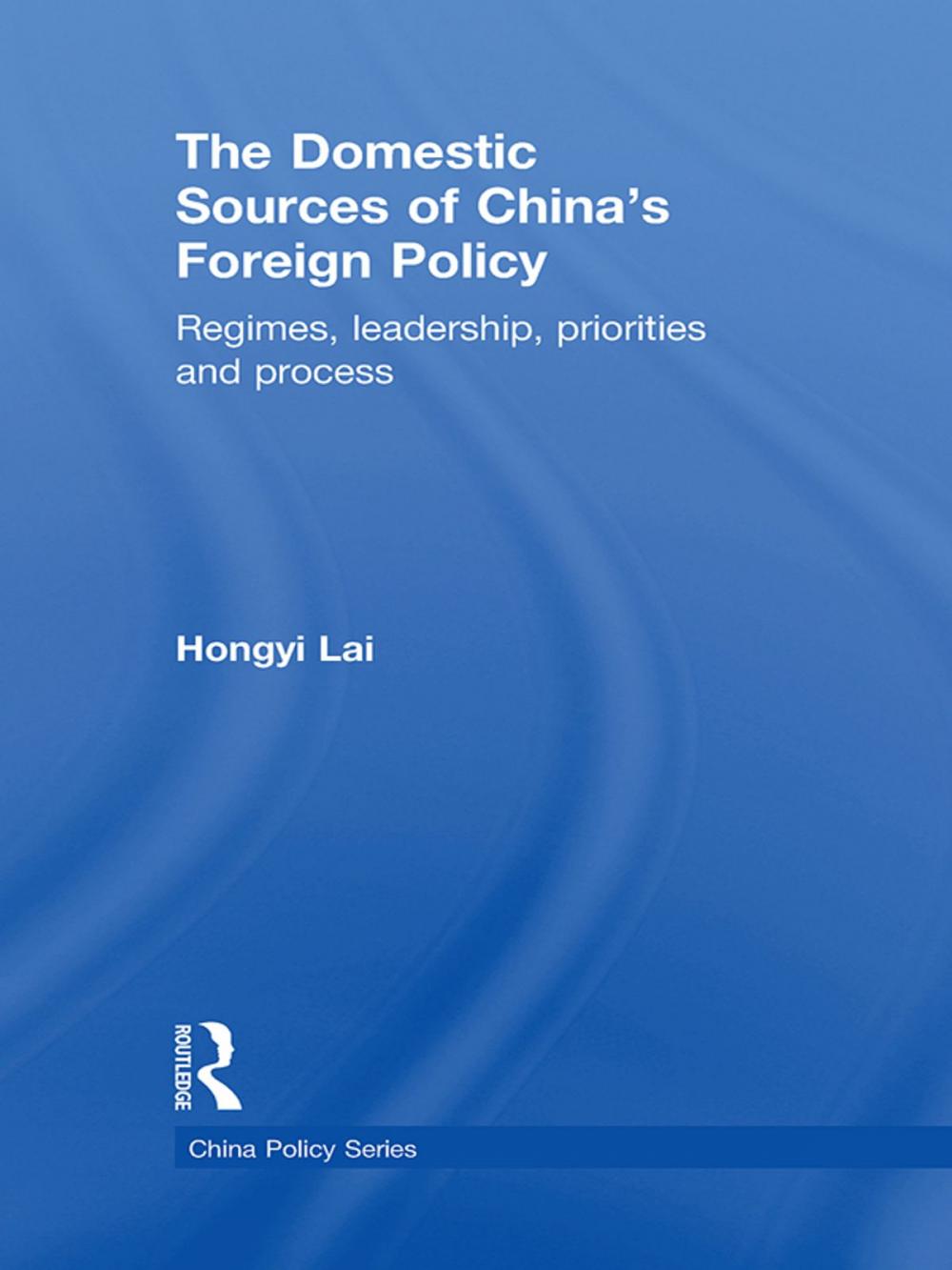 Big bigCover of The Domestic Sources of China's Foreign Policy