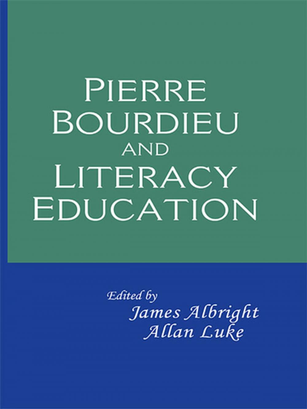 Big bigCover of Pierre Bourdieu and Literacy Education