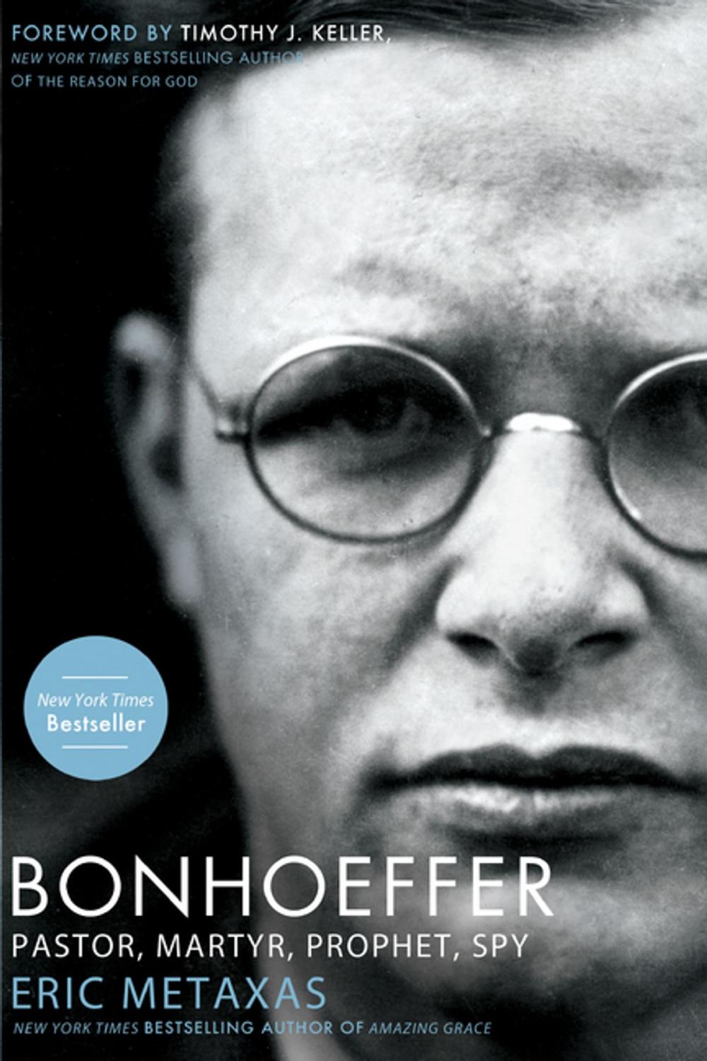 Big bigCover of Bonhoeffer: Pastor, Martyr, Prophet, Spy