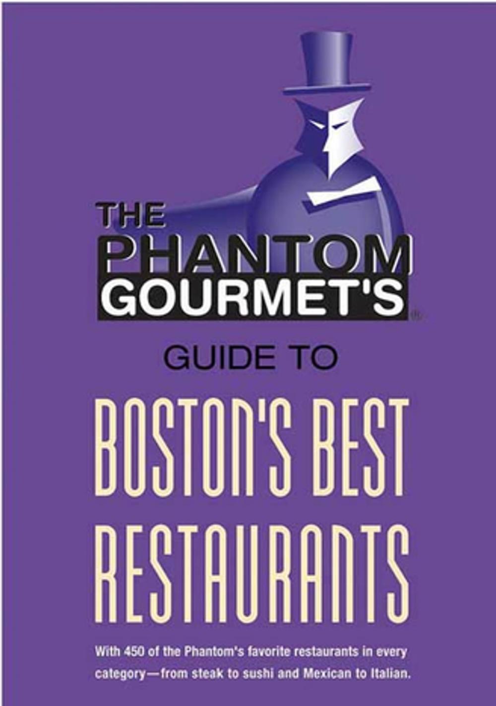 Big bigCover of Phantom Gourmet Guide to Boston's Best Restaurants
