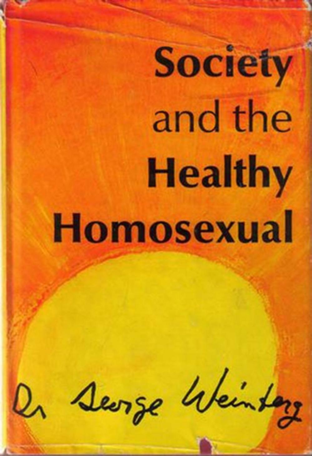 Big bigCover of Society and the Healthy Homosexual