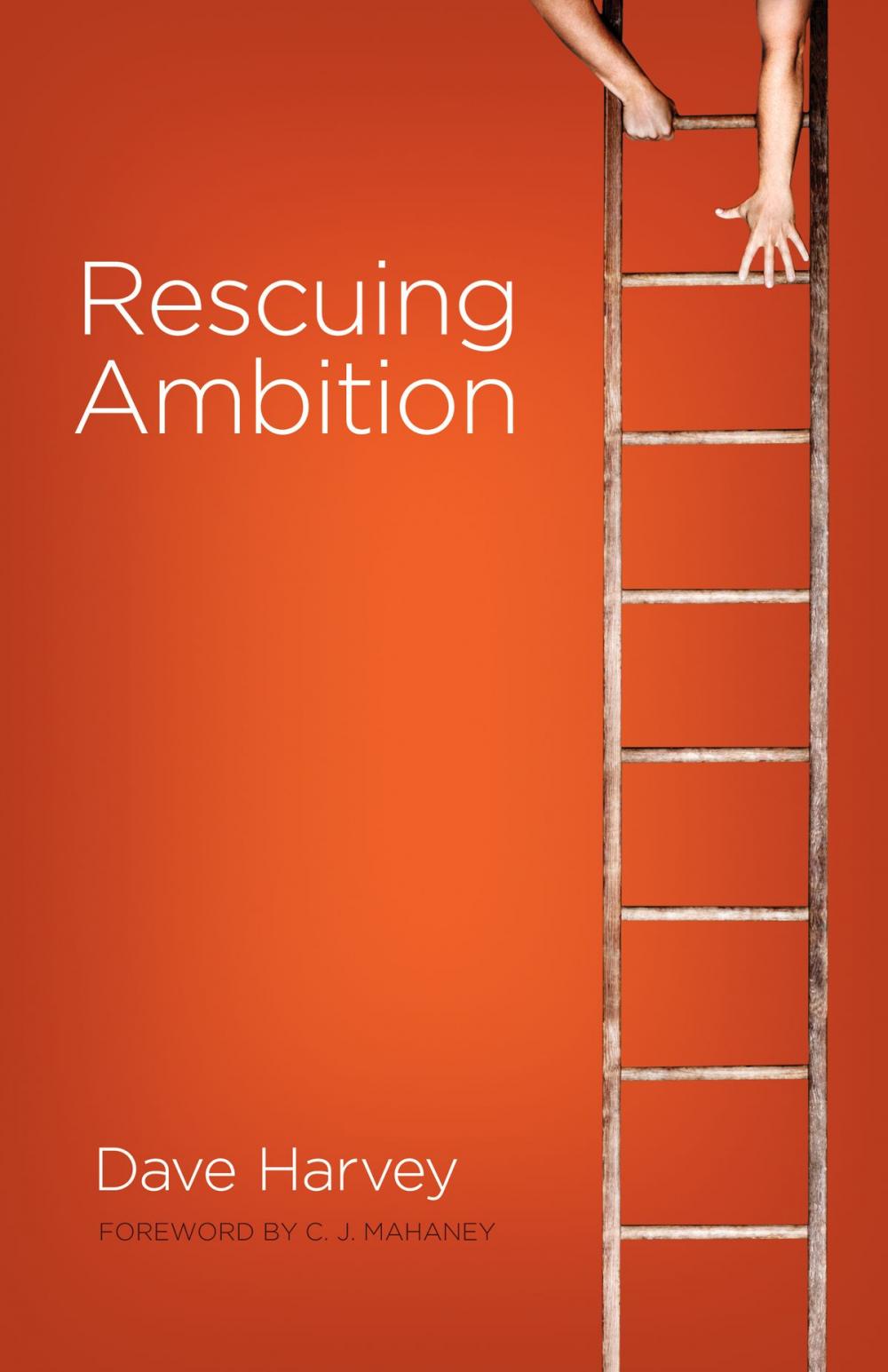 Big bigCover of Rescuing Ambition (Foreword by C. J. Mahaney)