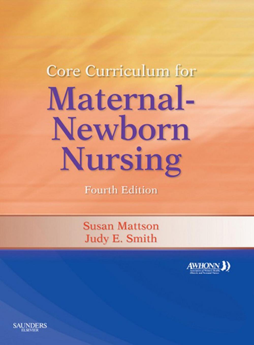 Big bigCover of Core Curriculum for Maternal-Newborn Nursing E-Book