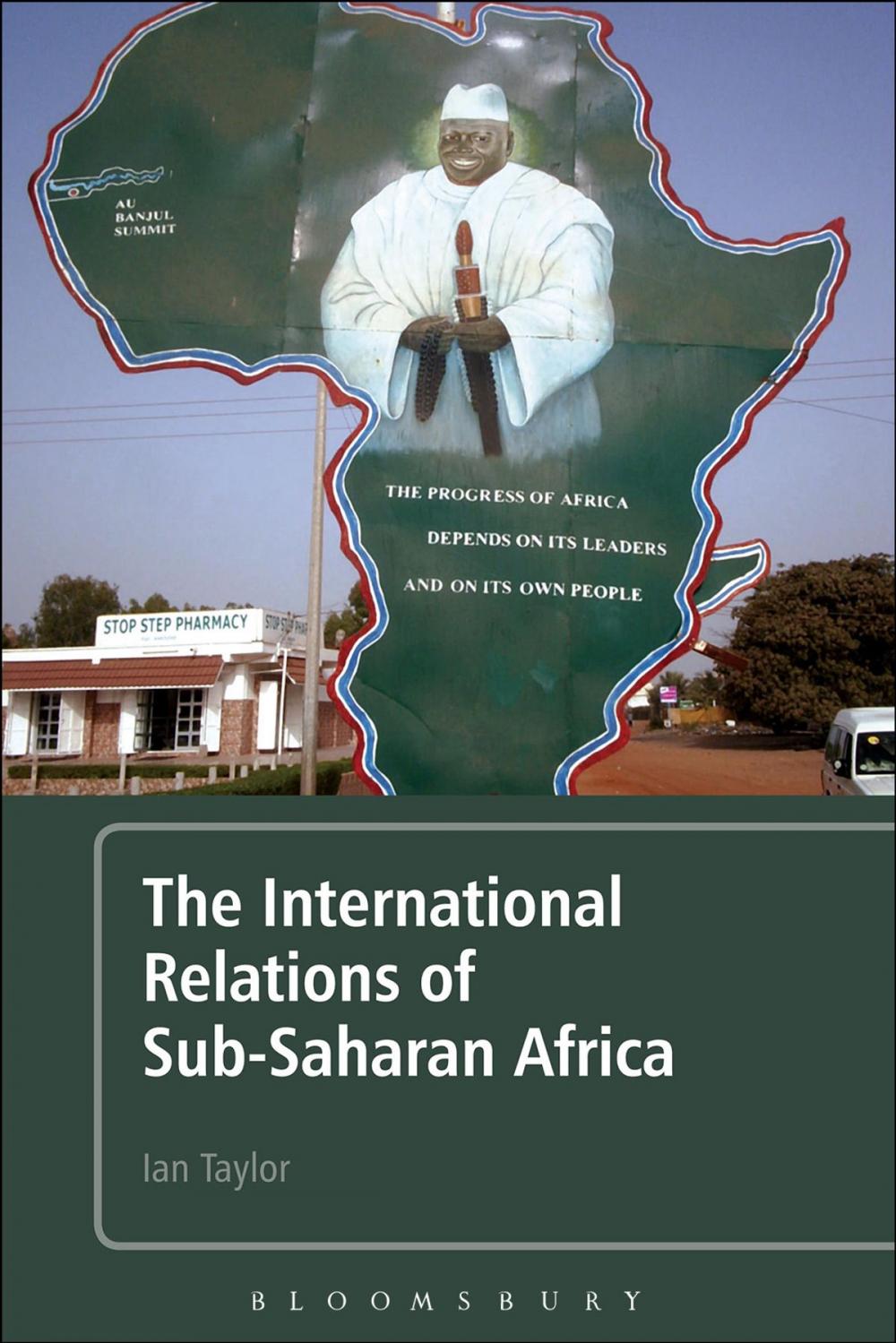 Big bigCover of The International Relations of Sub-Saharan Africa