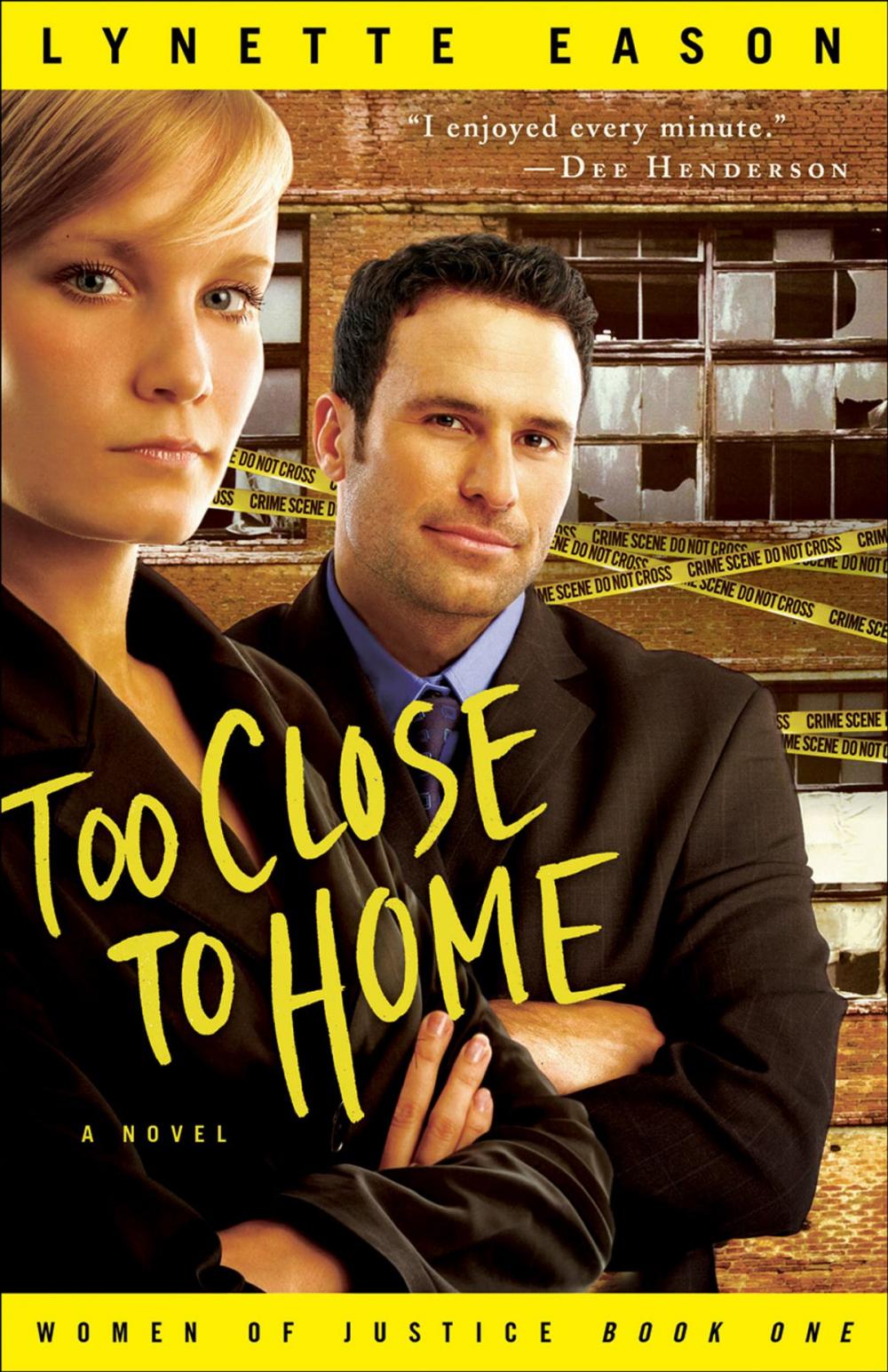 Big bigCover of Too Close to Home (Women of Justice Book #1)