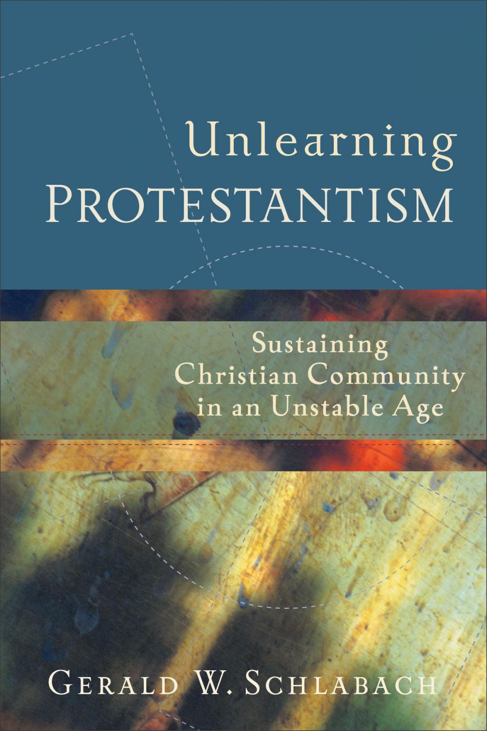 Big bigCover of Unlearning Protestantism