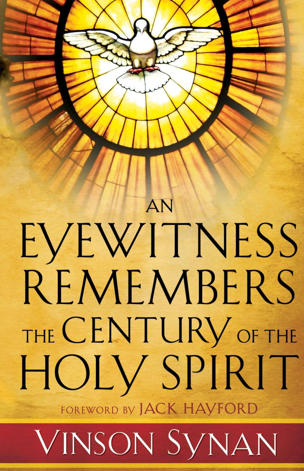 Big bigCover of An Eyewitness Remembers the Century of the Holy Spirit