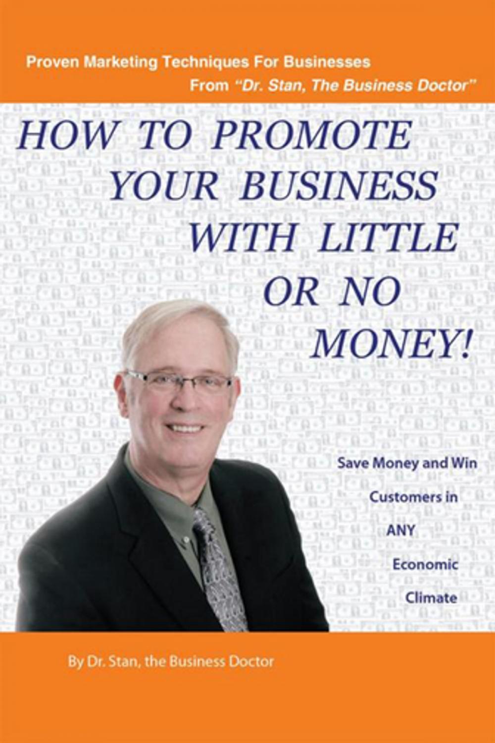 Big bigCover of How to Promote Your Business with Little or No Money