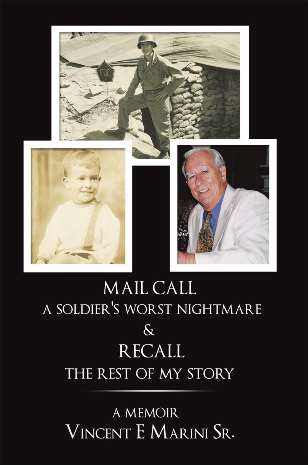 Big bigCover of Mail Call a Soldier's Worst Nightmare & Recall the Rest of My Story