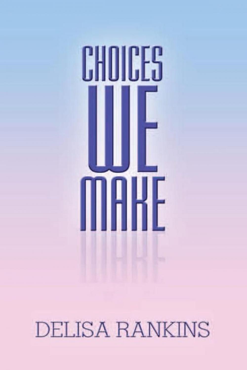 Big bigCover of Choices We Make