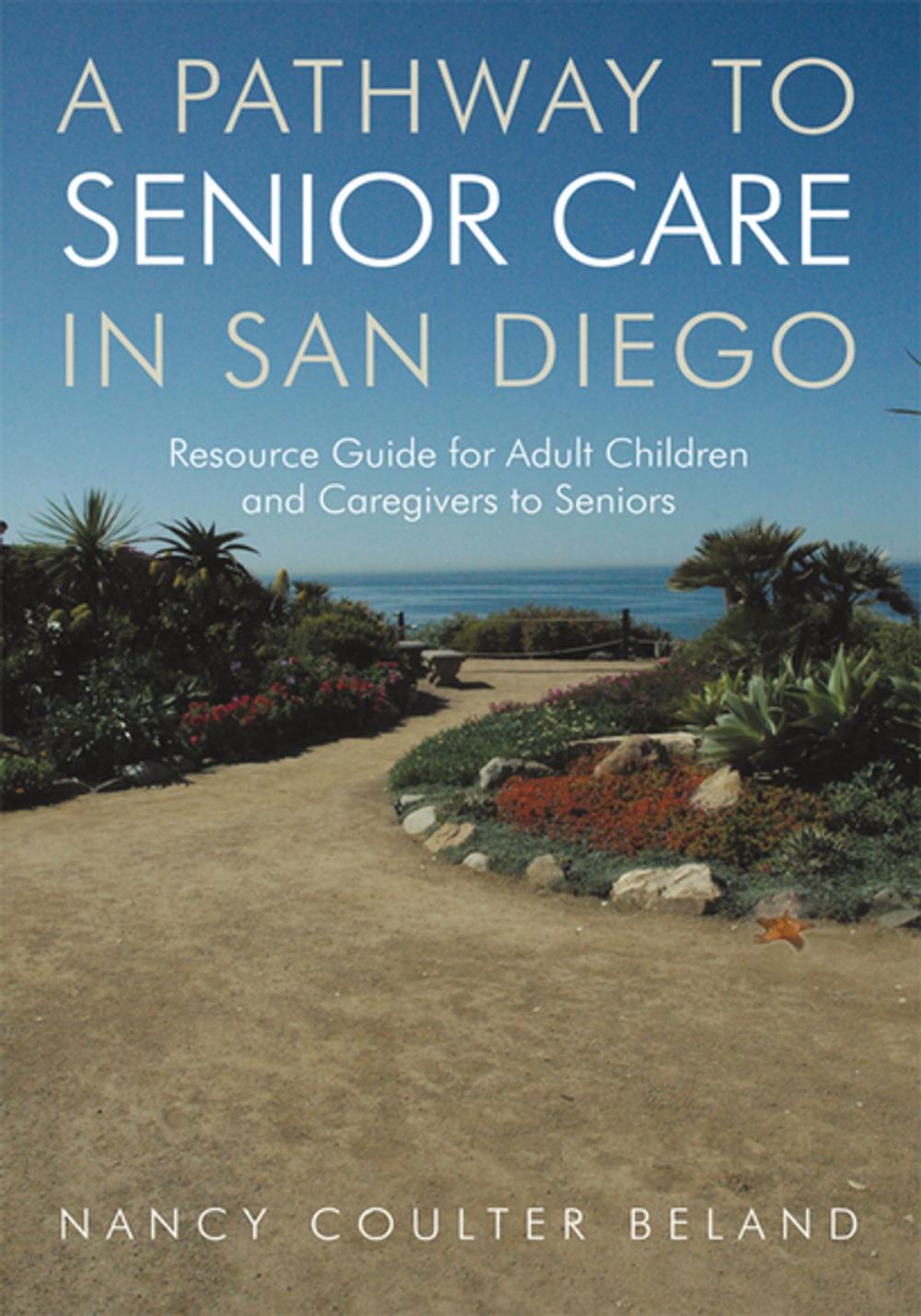 Big bigCover of A Pathway to Senior Care in San Diego