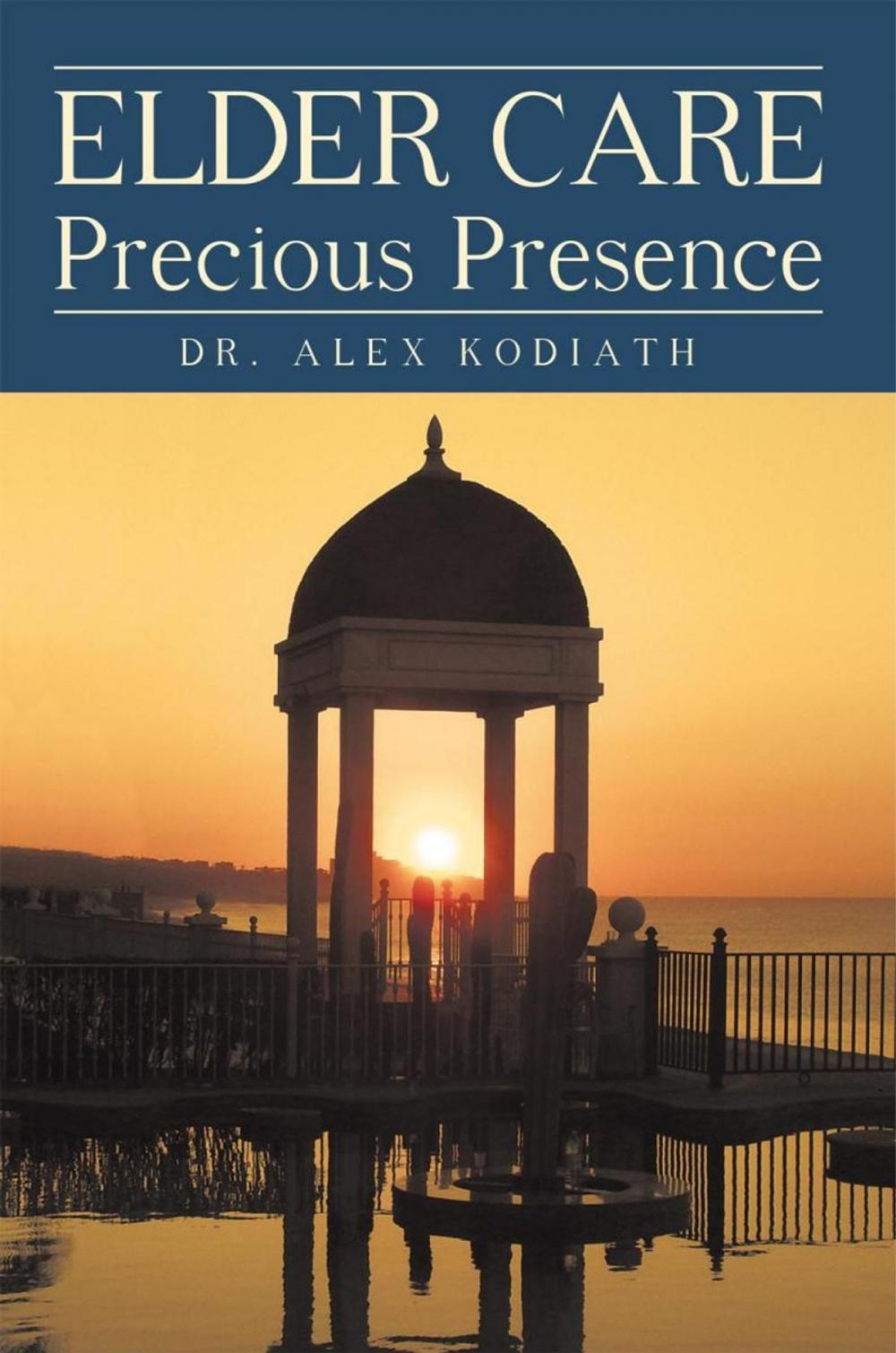 Big bigCover of Elder Care: Precious Presence