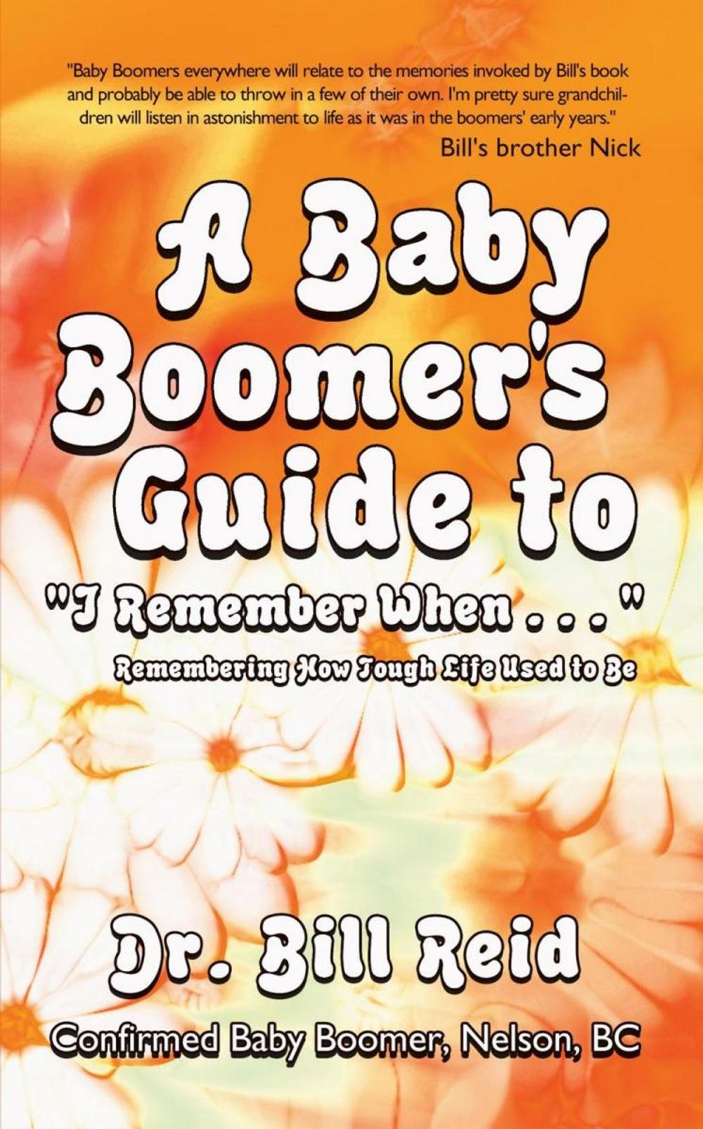 Big bigCover of A Baby Boomer's Guide to "I Remember When . . . "