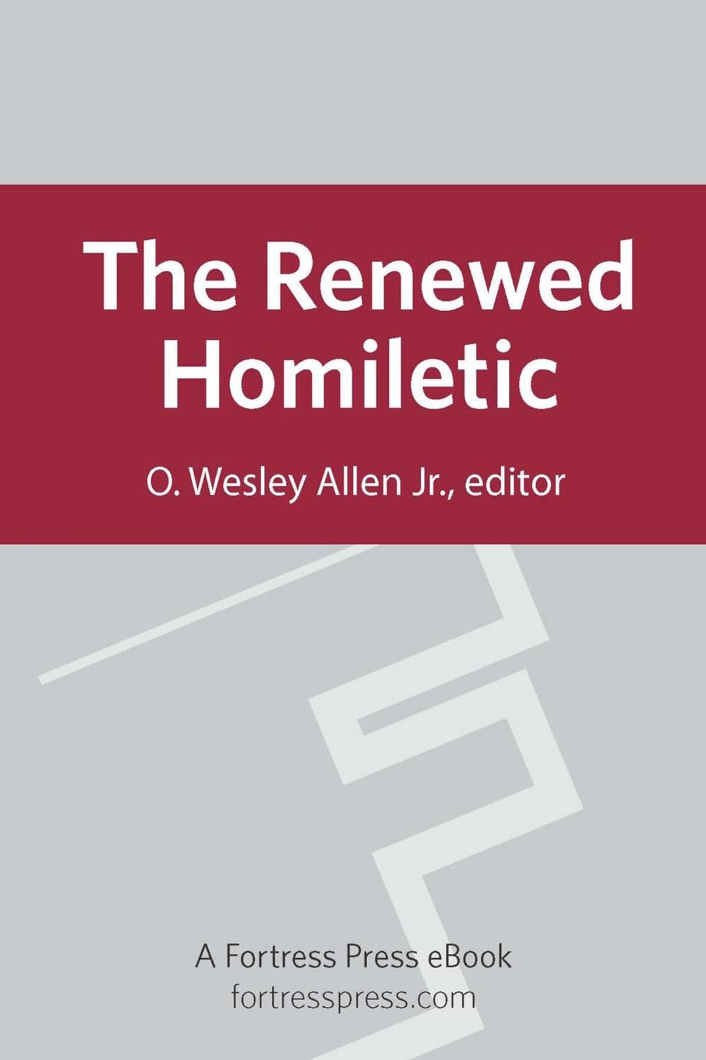 Big bigCover of The Renewed Homiletic