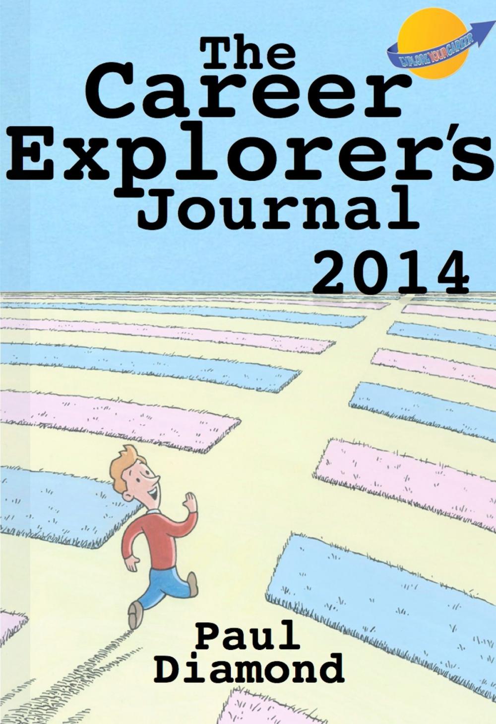 Big bigCover of The Career Explorer's Journal 2014