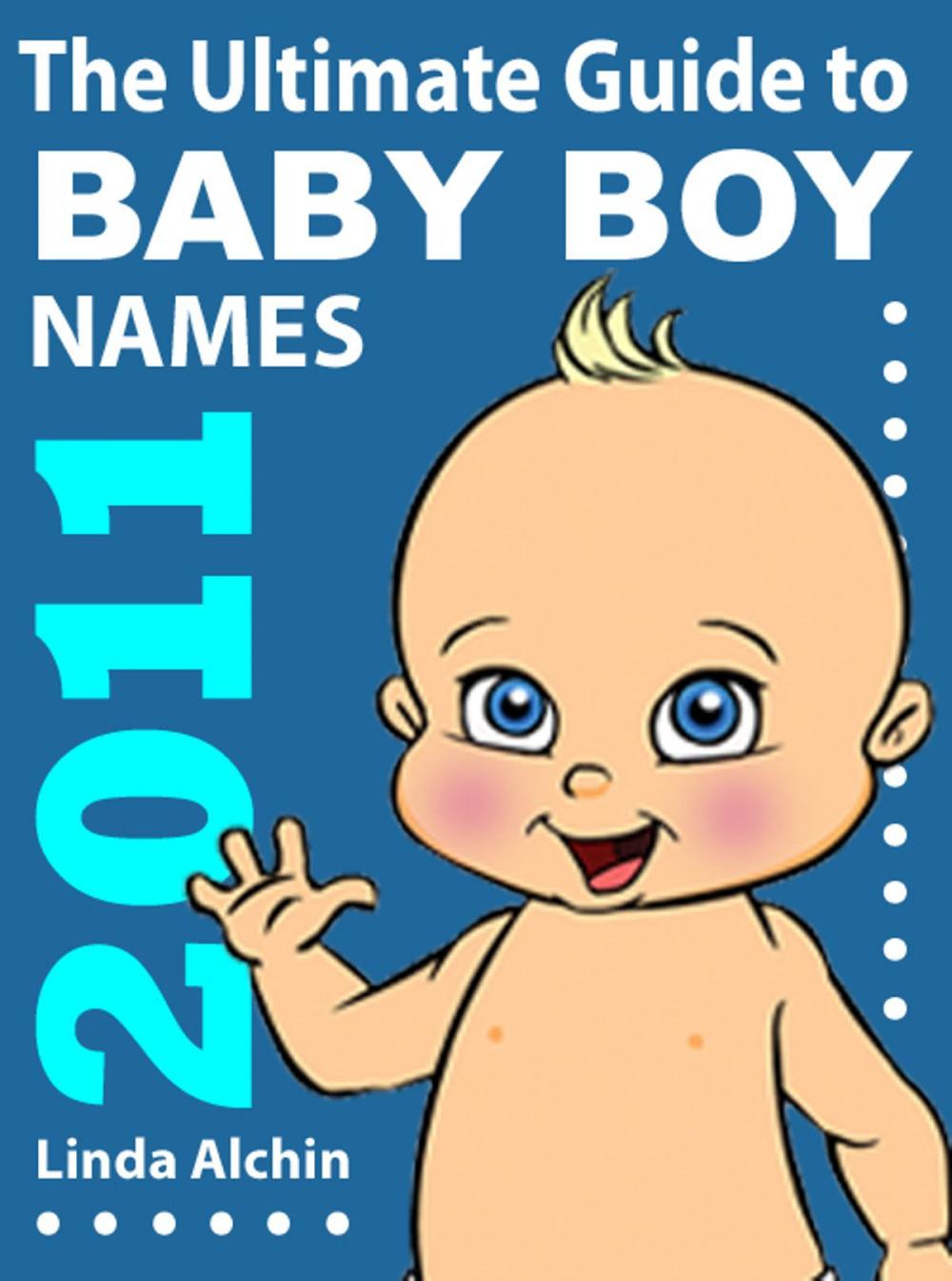 Big bigCover of The Ultimate Guide to Baby Boys Names 2011