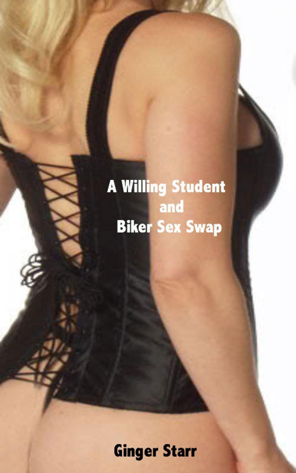 Big bigCover of A Willing Student and Biker Sex Swap