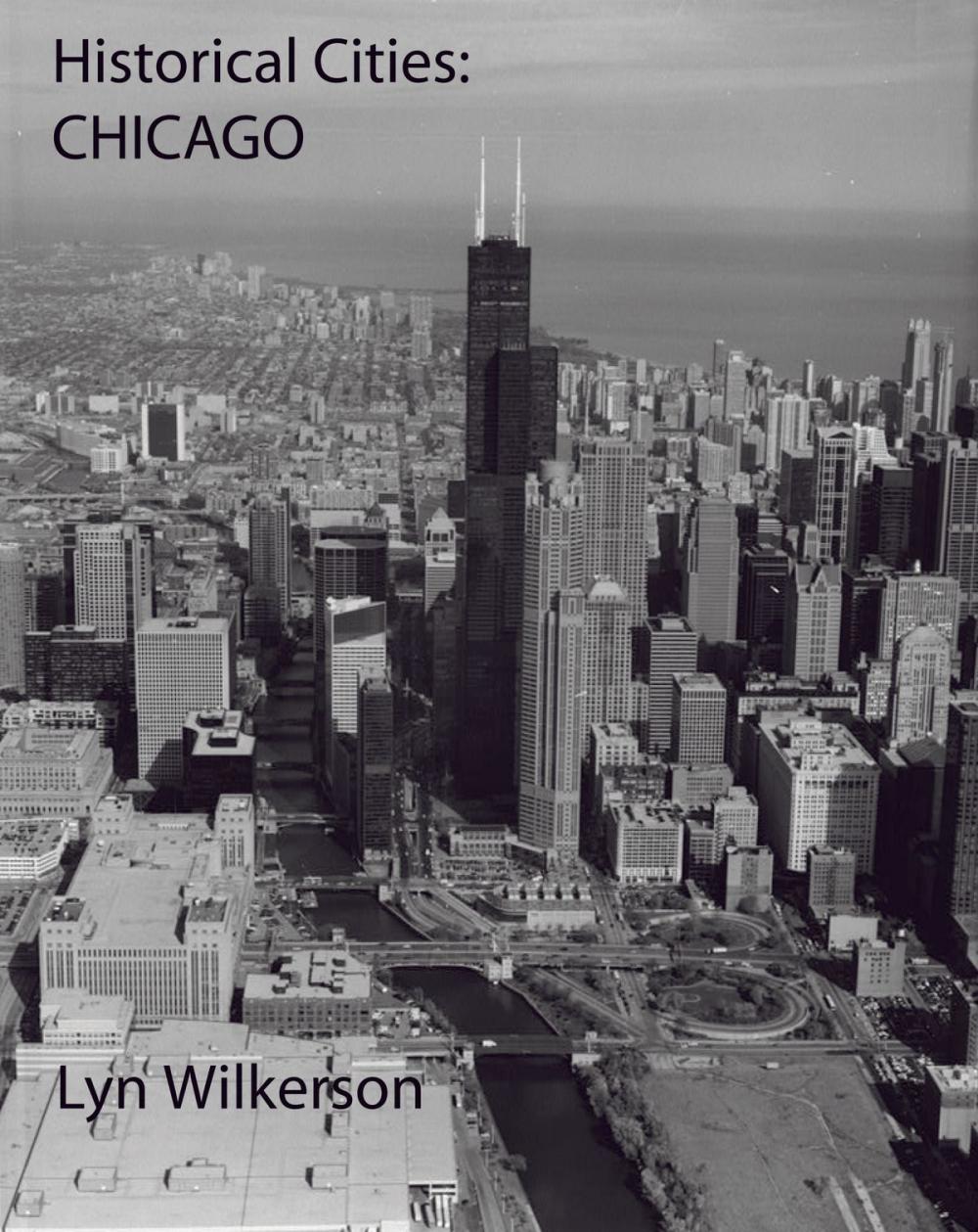 Big bigCover of Historical Cities-Chicago, Illinois