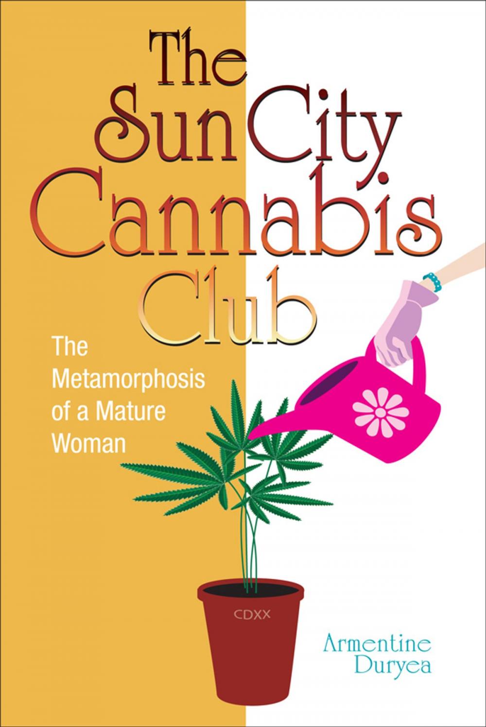 Big bigCover of The Sun City Cannabis Club