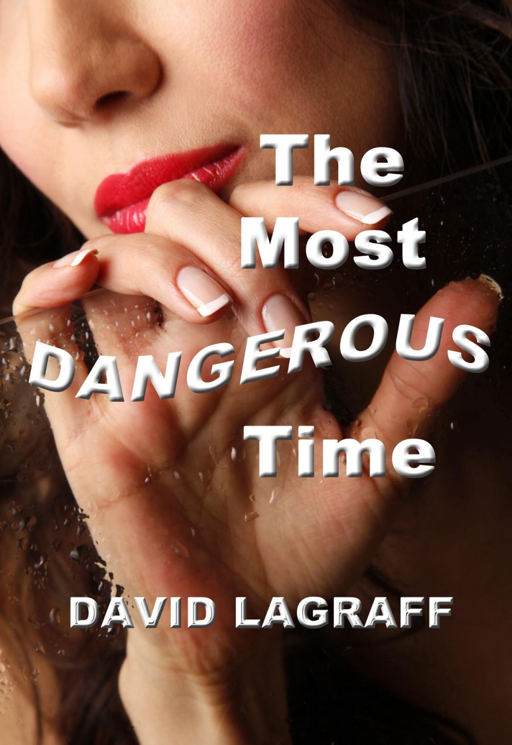 Big bigCover of The Most Dangerous Time