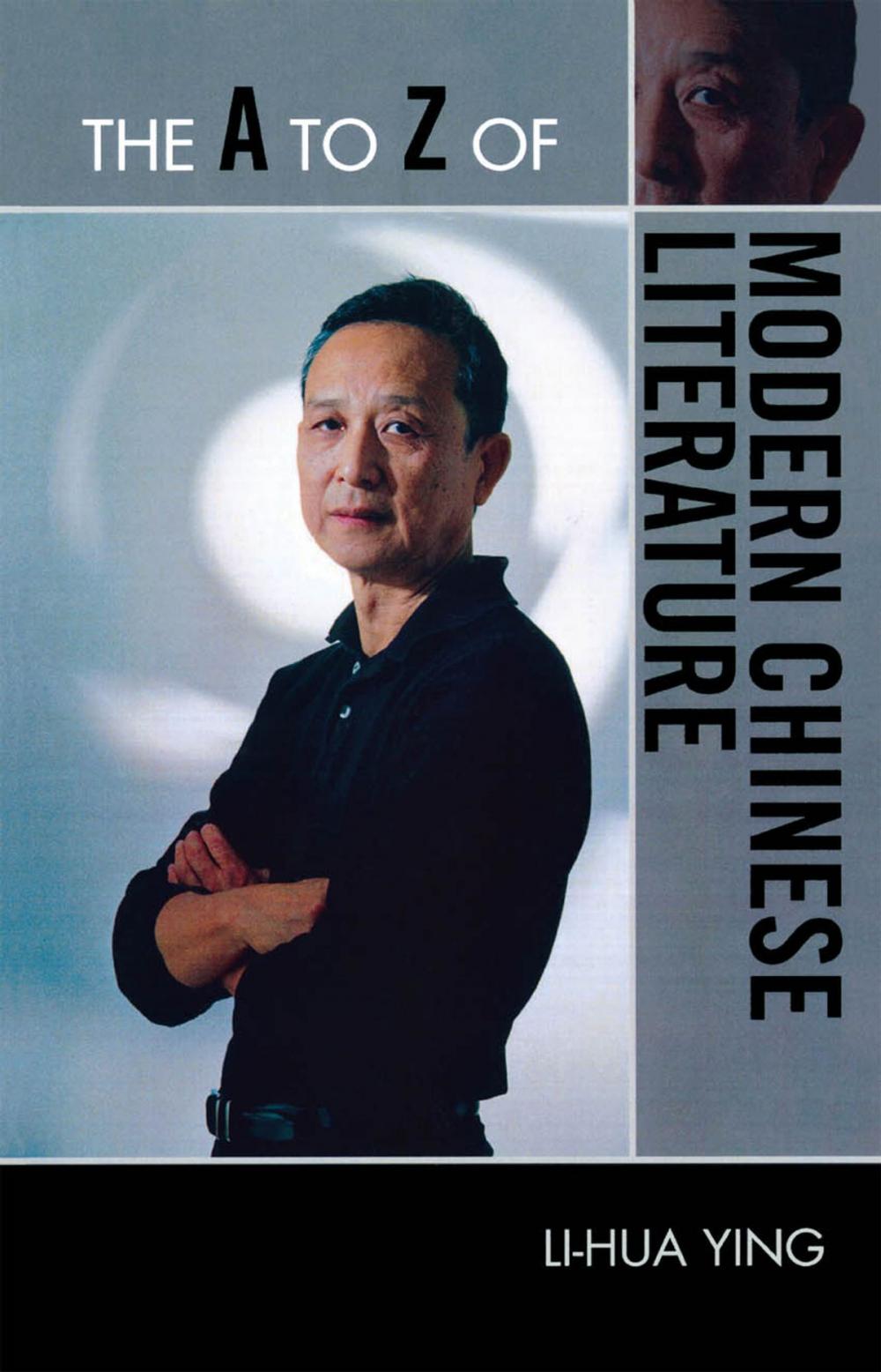 Big bigCover of The A to Z of Modern Chinese Literature