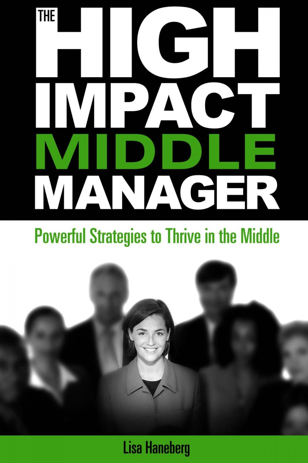 Big bigCover of The High-Impact Middle Manager