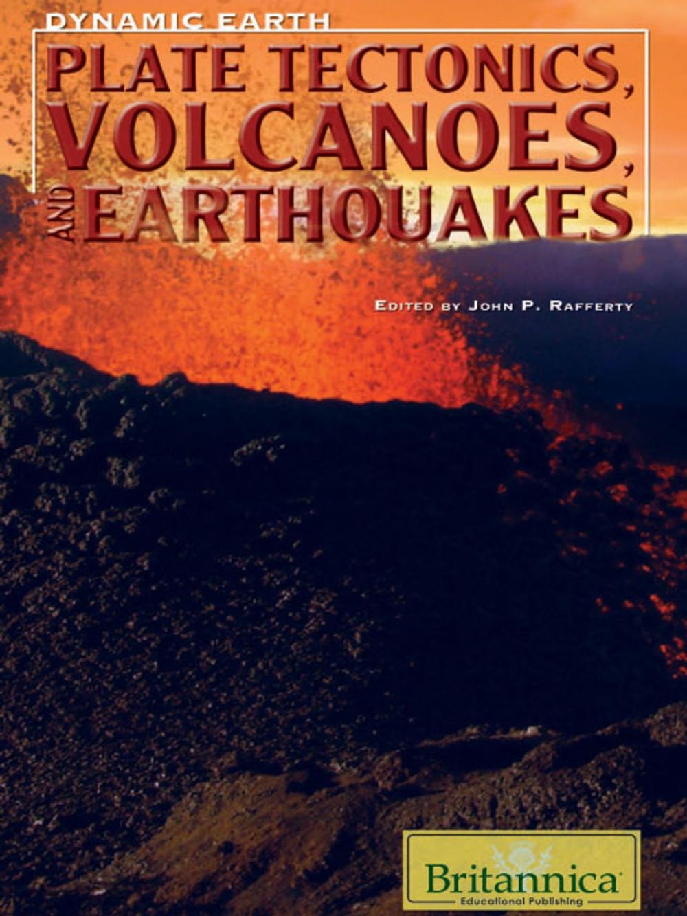 Big bigCover of Plate Tectonics, Volcanoes, and Earthquakes