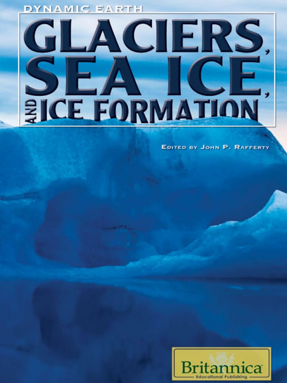 Big bigCover of Glaciers, Sea Ice, and Ice Formation