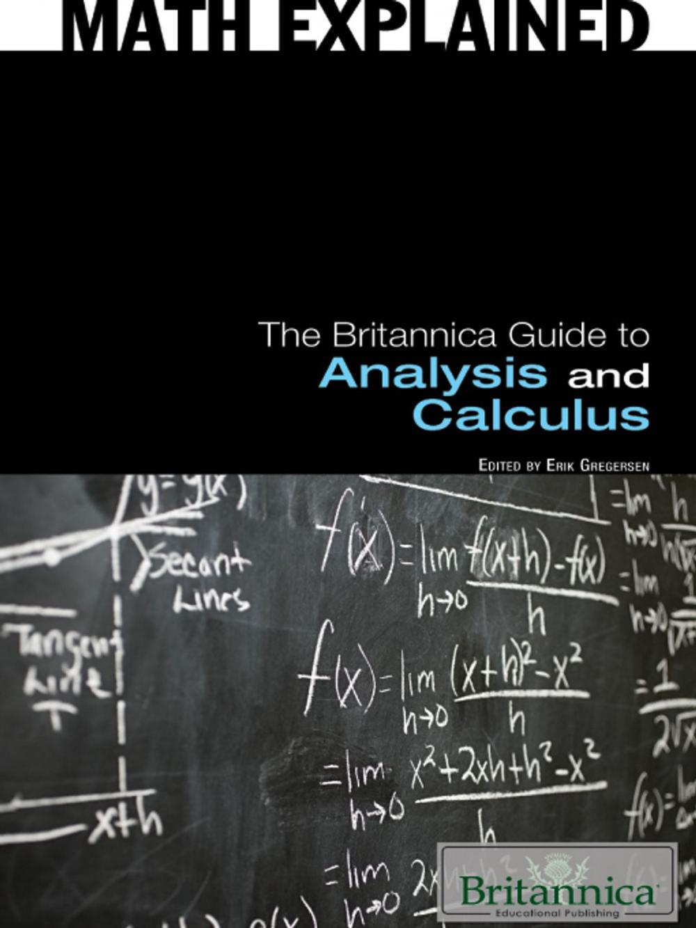 Big bigCover of The Britannica Guide to Analysis and Calculus