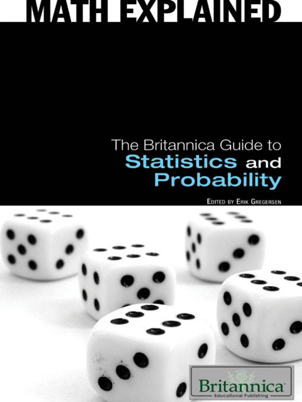 Big bigCover of The Britannica Guide to Statistics and Probability