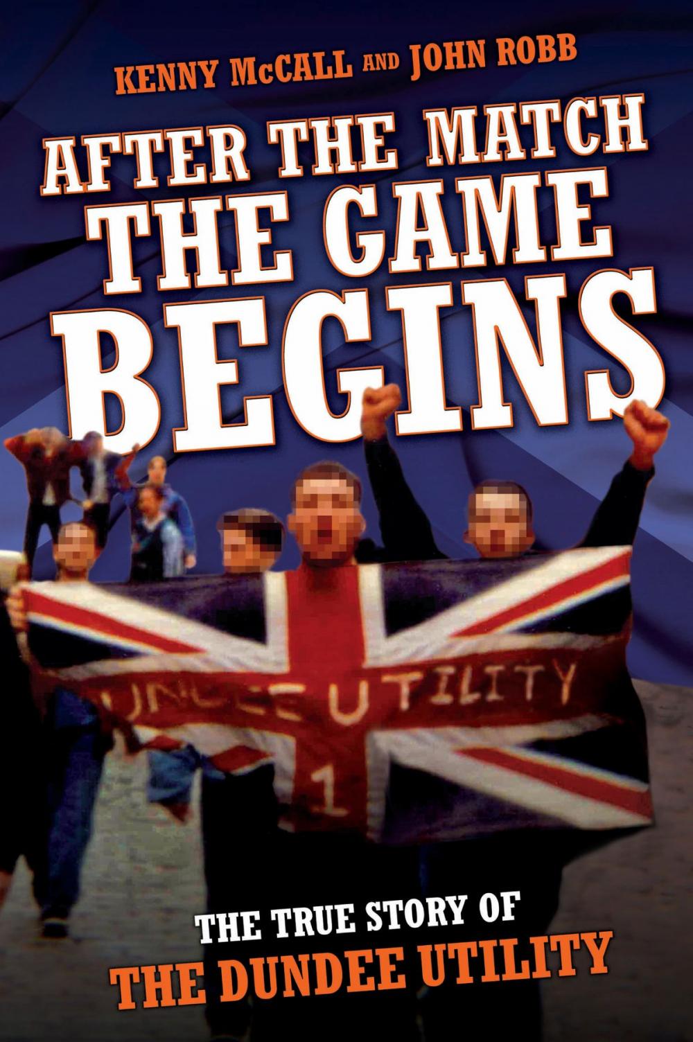 Big bigCover of After The Match, The Game Begins - The True Story of The Dundee Utility