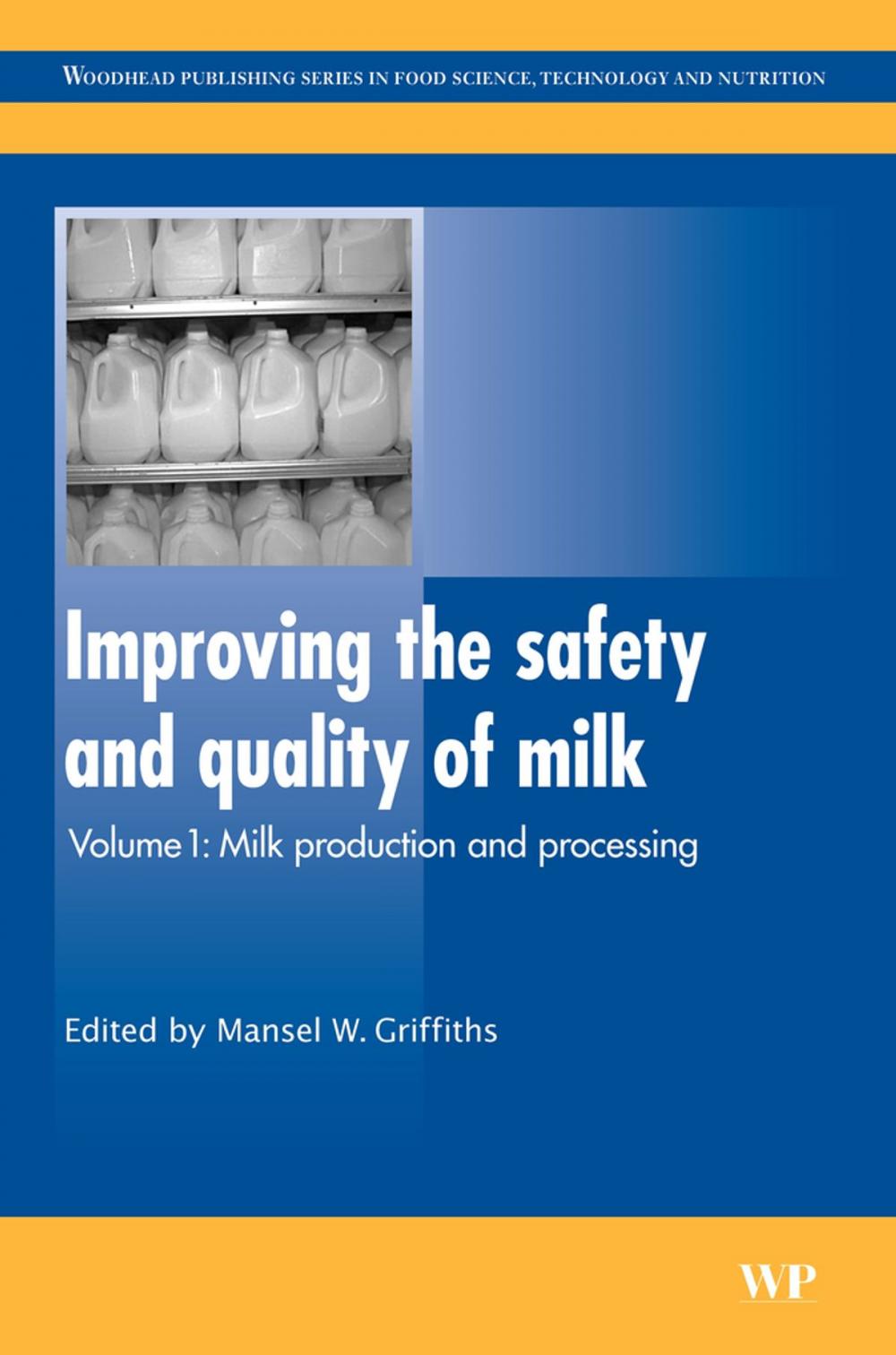 Big bigCover of Improving the Safety and Quality of Milk