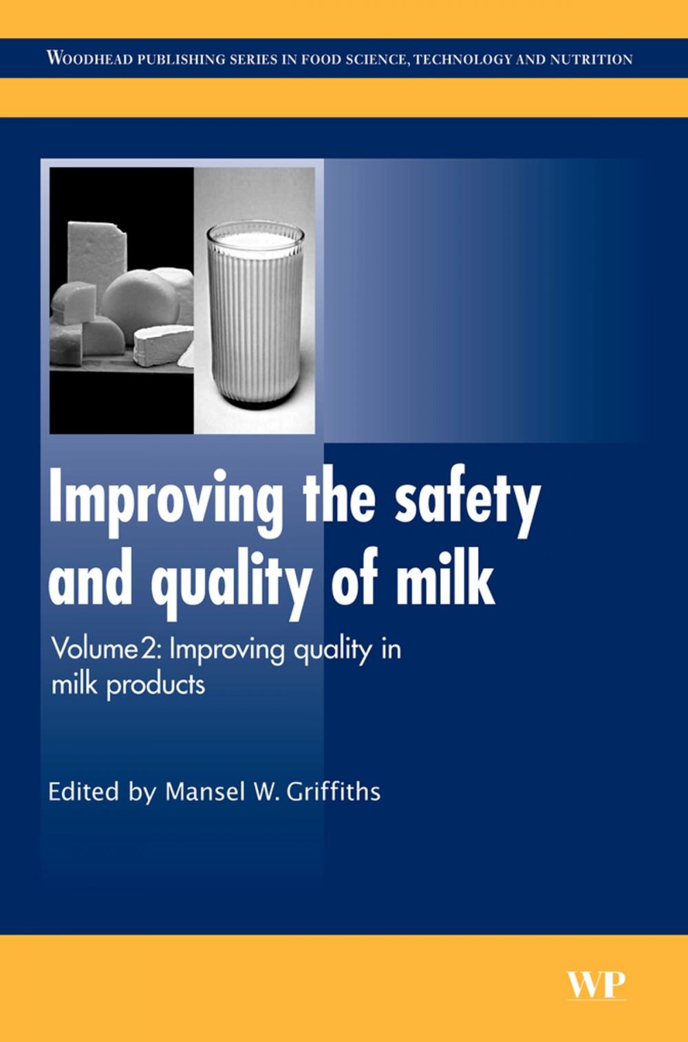 Big bigCover of Improving the Safety and Quality of Milk