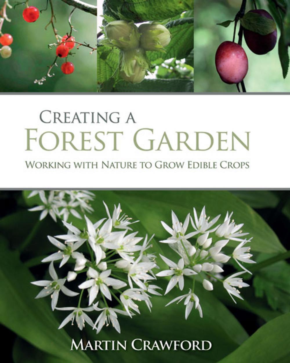 Big bigCover of Creating a Forest Garden