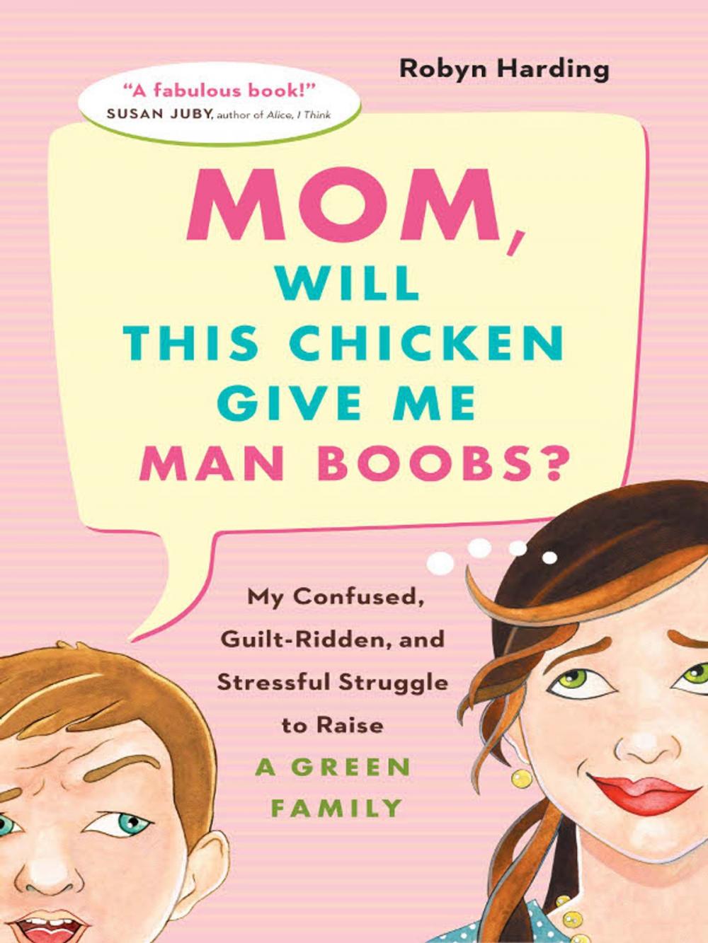 Big bigCover of Mom, Will This Chicken Give Me Man Boobs?