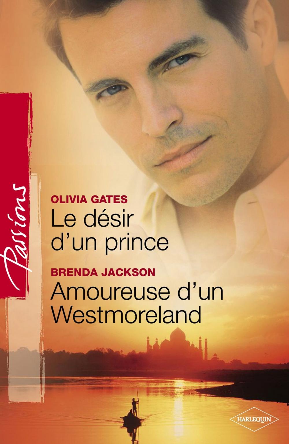 Big bigCover of Le désir d'un prince - Amoureuse d'un Westmoreland (Harlequin Passions)