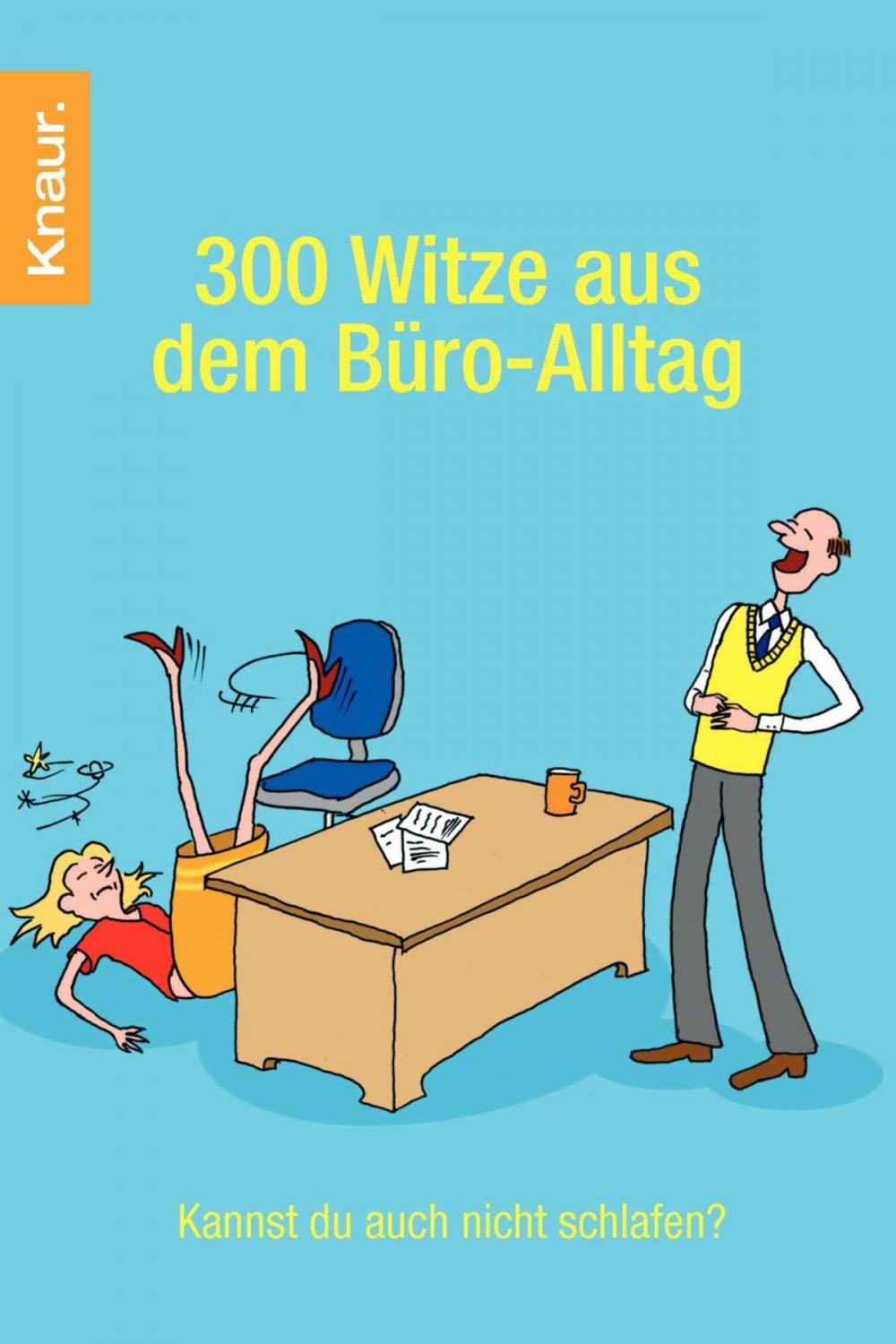 Big bigCover of 300 Witze aus dem Büro-Alltag