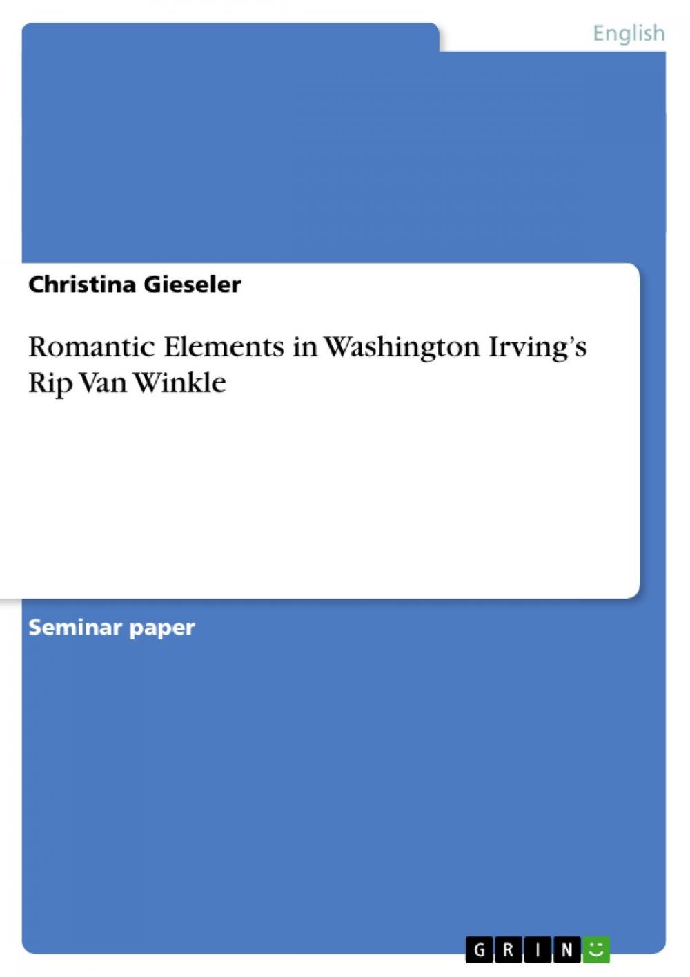 Big bigCover of Romantic Elements in Washington Irving's Rip Van Winkle