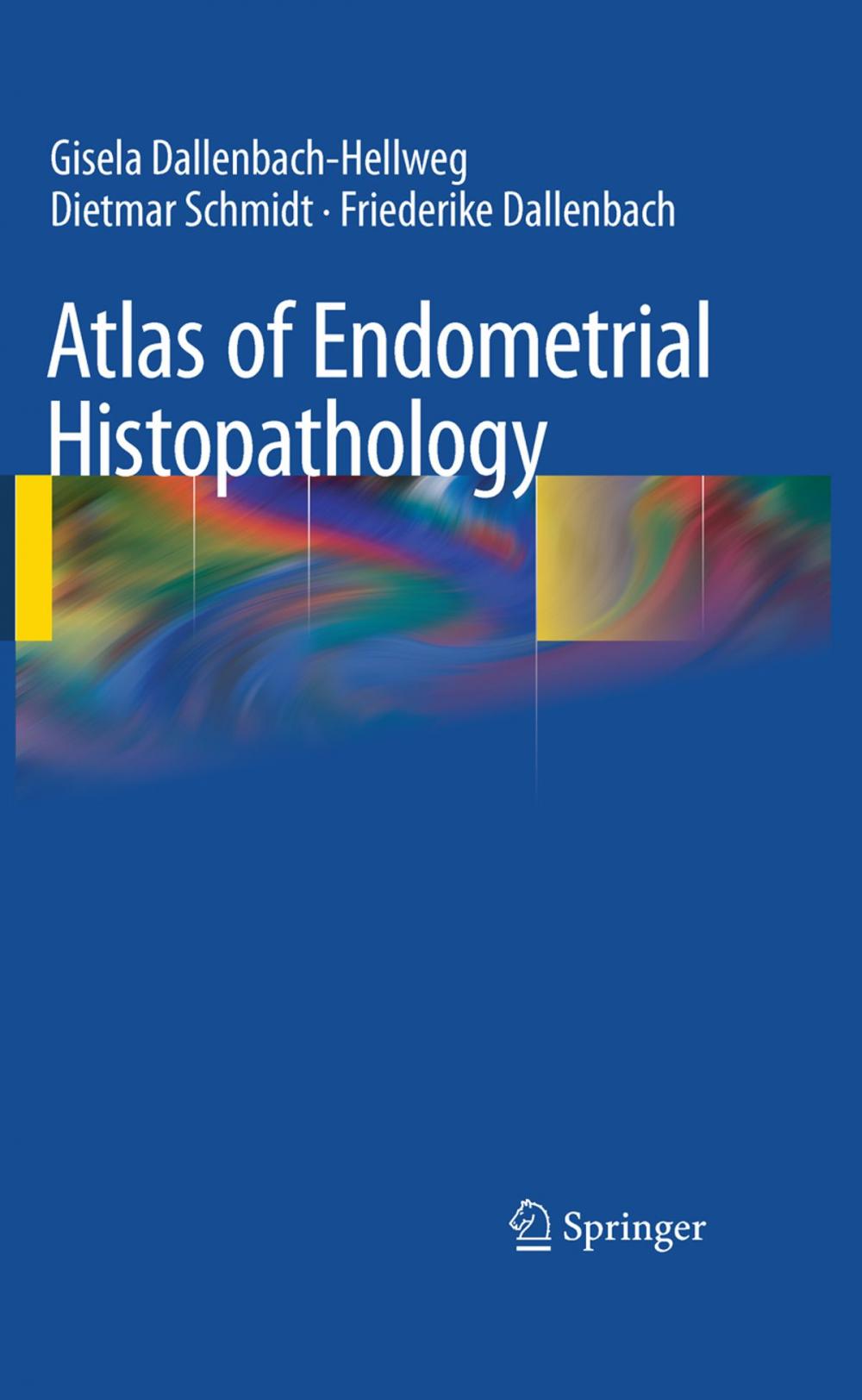 Big bigCover of Atlas of Endometrial Histopathology