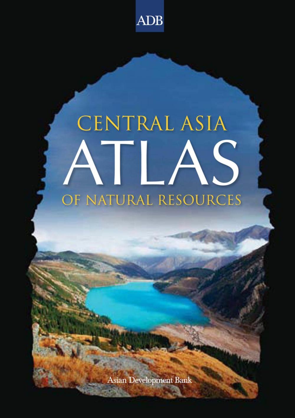 Big bigCover of Central Asia Atlas of Natural Resources