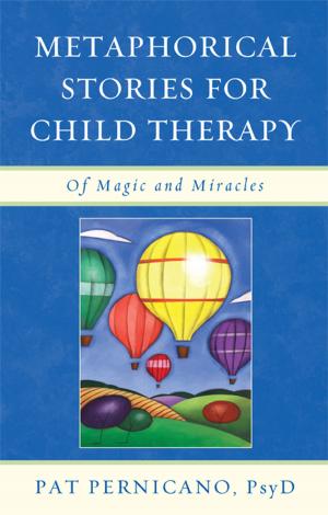 Cover of the book Metaphorical Stories for Child Therapy by Jeffrey S. Applegate, Jennifer M. Bonovitz
