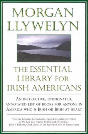 Cover of the book The Essential Library For Irish-Americans by A. Lee Martinez