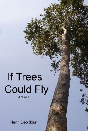 bigCover of the book If Trees Could Fly by 