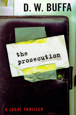Cover of the book The Prosecution: A Legal Thriller by Joe Krieger