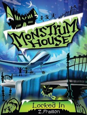Cover of the book Monstrum House: Locked In by Jack Manning Bancroft