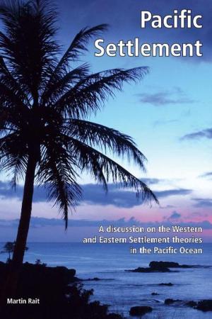 bigCover of the book Pacific Settlement a discussion on the Western and Eastern Settlement theories in the Pacific Ocean by 